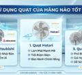 Nên mua và sử dụng quạt của hãng nào tốt nhất ?